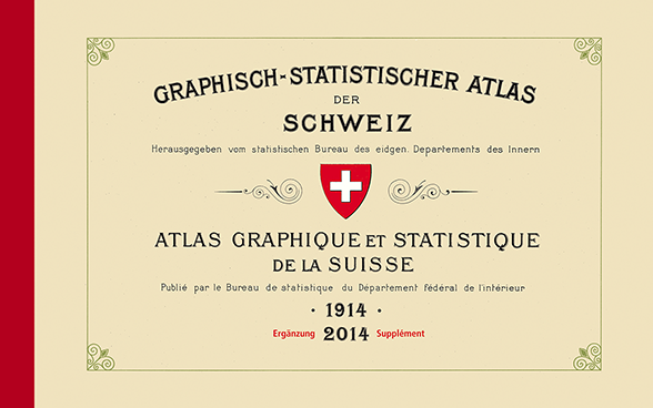 Atlante grafico e statistico della Svizzera 1914–2014