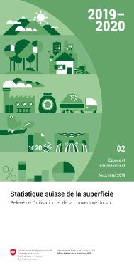 Statistique suisse de la superficie. Relevé de l'utilisation et de la couverture du sol. (Edition 2019 / 2020)